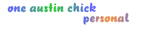 one austin chick personal projects